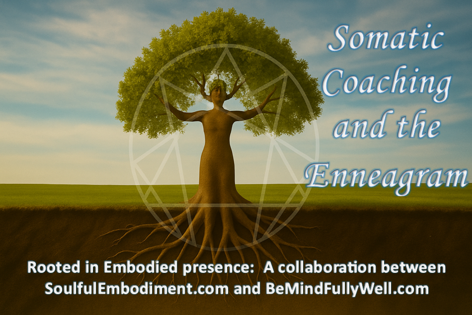 Somatic Coaching and the Enneagram